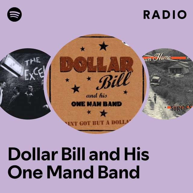 Dollar Bill and His One Mand Band Radio
