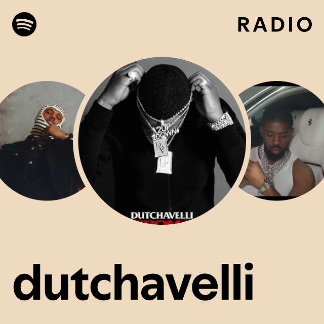 dutchavelli Radio - playlist by Spotify | Spotify