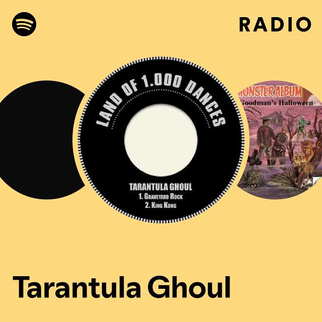 Tarantula Ghoul Radio - playlist by Spotify