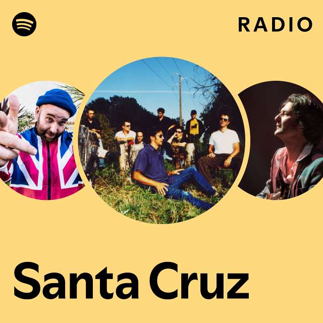 Santa Cruz Radio playlist by Spotify Spotify