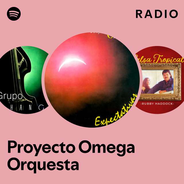 Proyecto Omega Orquesta Radio playlist by Spotify Spotify