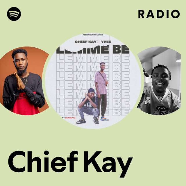 Lemme Be - Single by Chief Kay