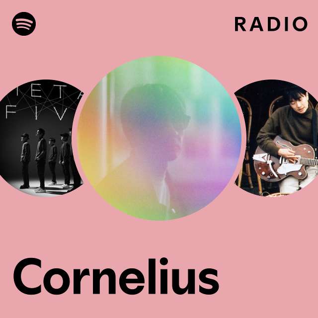 Cornelius | Spotify