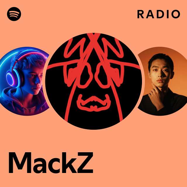 MackZ Radio playlist by Spotify Spotify