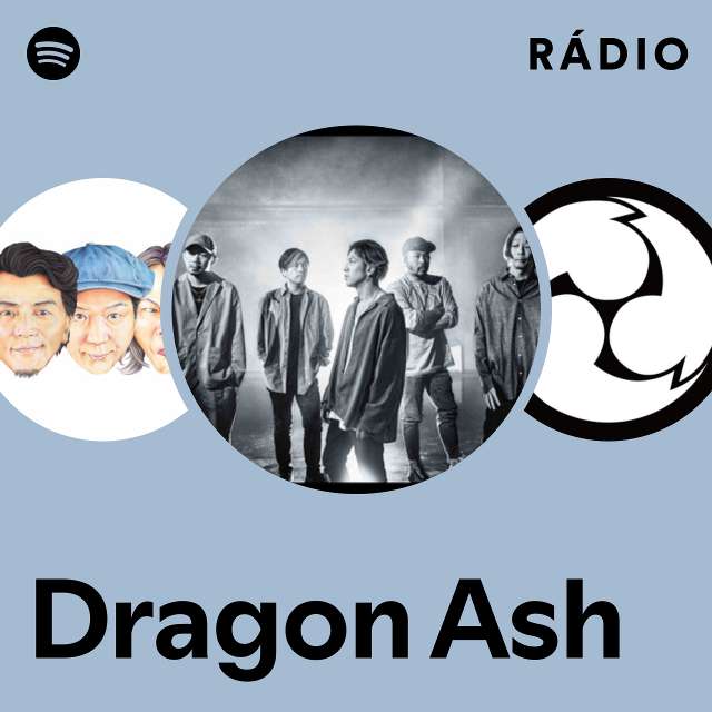 Dragon Ash | Spotify