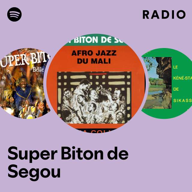 Super Biton de Segou | Spotify