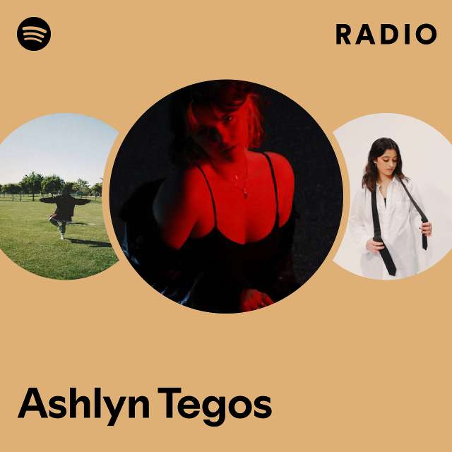 Ashlyn Tegos Radio - playlist by Spotify