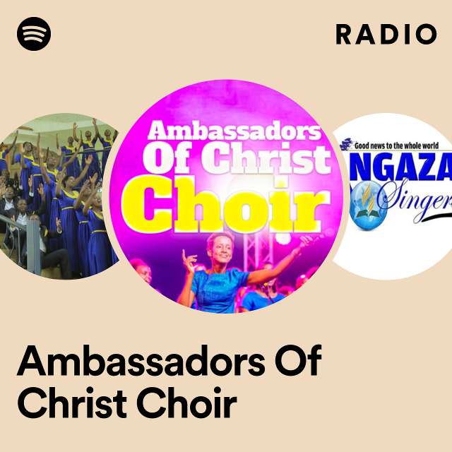 Ambassadors Of Christ Choir Radio