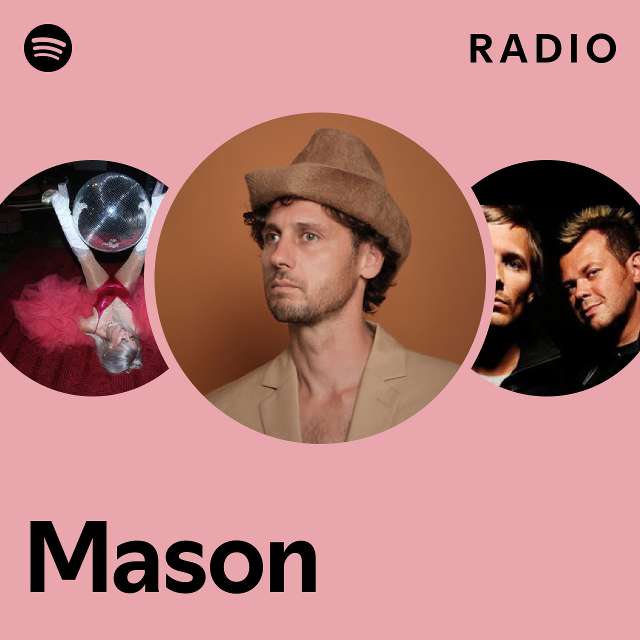 Mason Radio - playlist by Spotify | Spotify