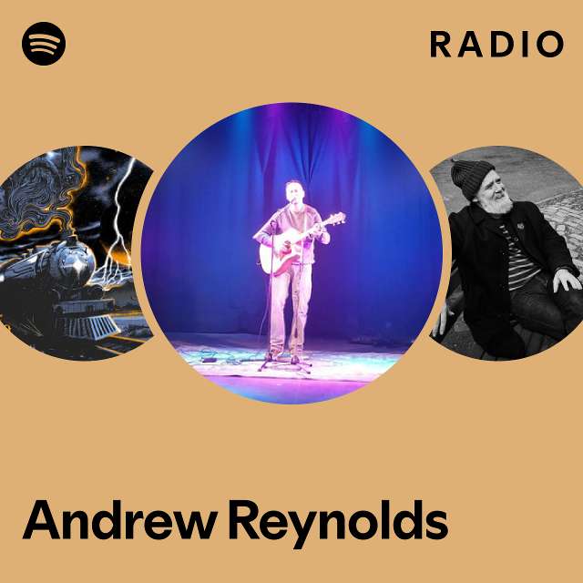 Andrew Reynolds Radio - playlist by Spotify | Spotify