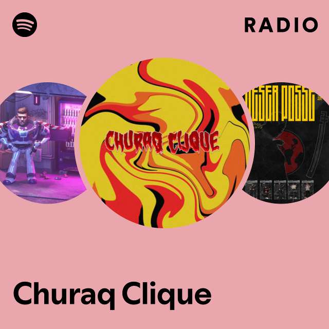 Churaq Clique Radio