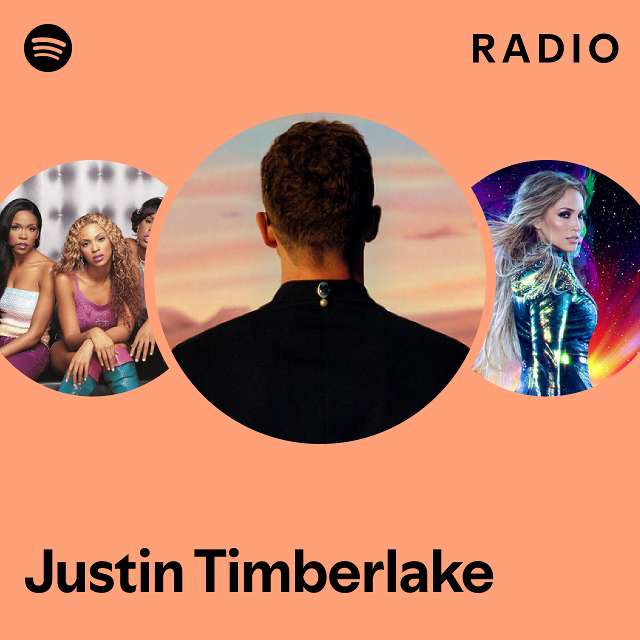 Justin Timberlake Radio playlist by Spotify Spotify