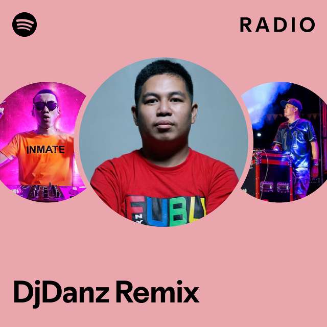 DjDanz Remix Radio - playlist by Spotify | Spotify