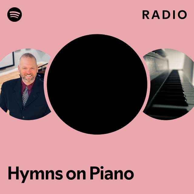 Hymns on Piano Radio - playlist by Spotify | Spotify
