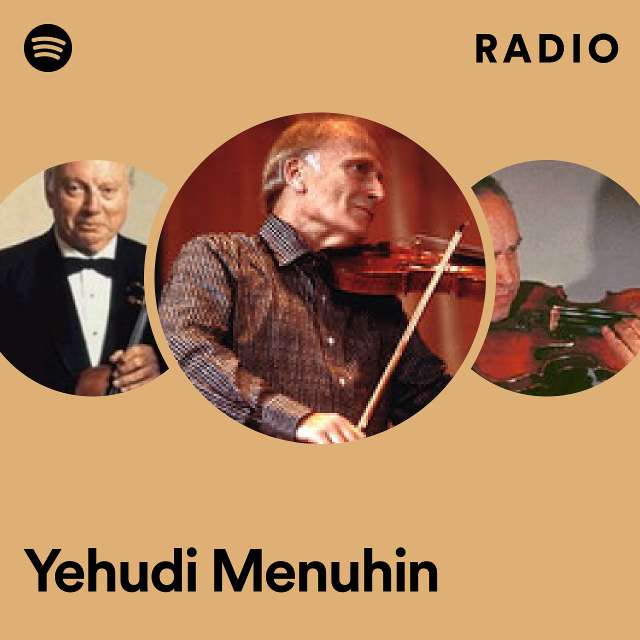 Yehudi Menuhin | Spotify