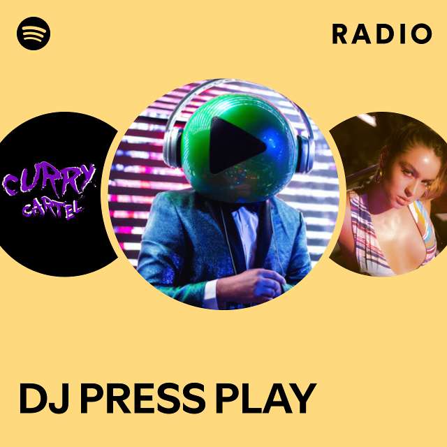 Stream DJ PRESS PLAY music  Listen to songs, albums, playlists