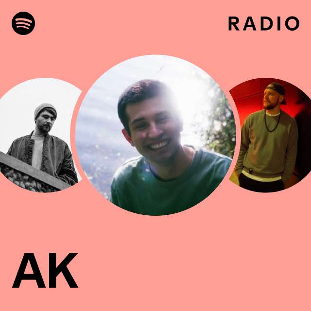 AK Radio - playlist by Spotify | Spotify