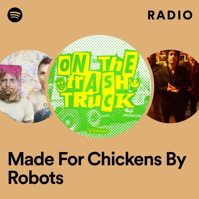 Made For Chickens By Robots Radio