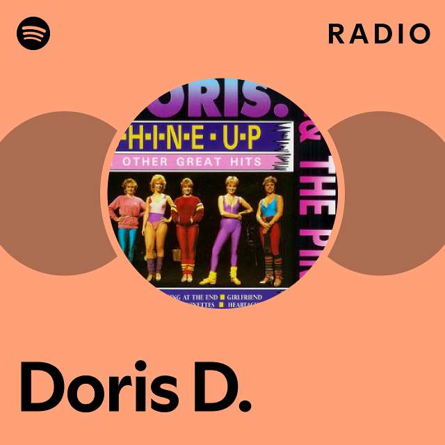 Doris D. Radio playlist by Spotify Spotify