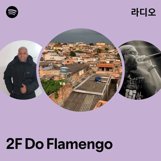 2F Do Flamengo 라디오 - playlist by Spotify | Spotify 2F Do Flamengo 라디오