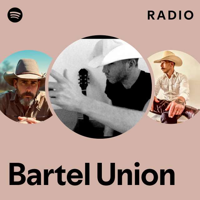 Bartel Union Radio playlist by Spotify Spotify