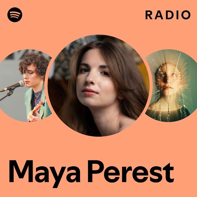 Maya Perest Radio - Playlist By Spotify | Spotify