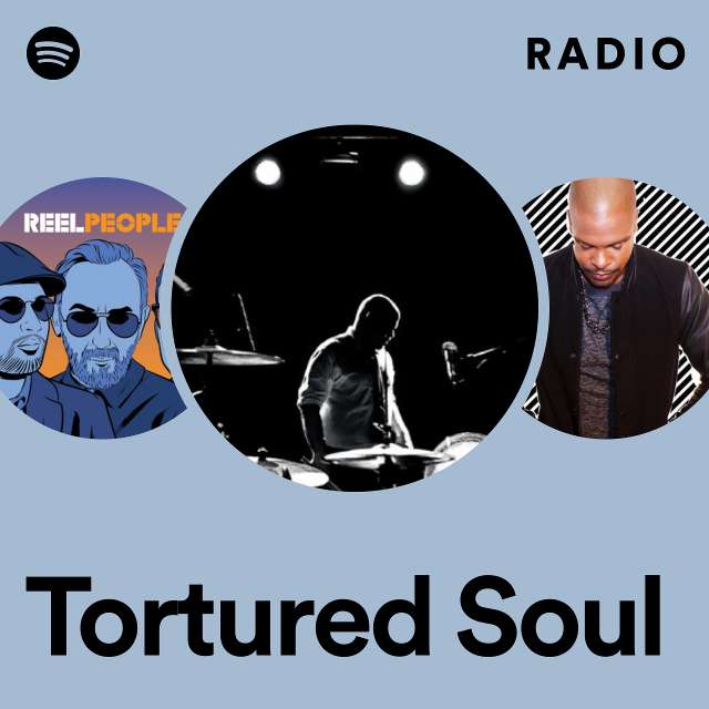Tortured Soul | Spotify