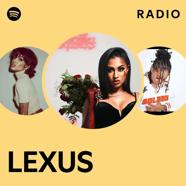 LEXUS Radio playlist by Spotify Spotify