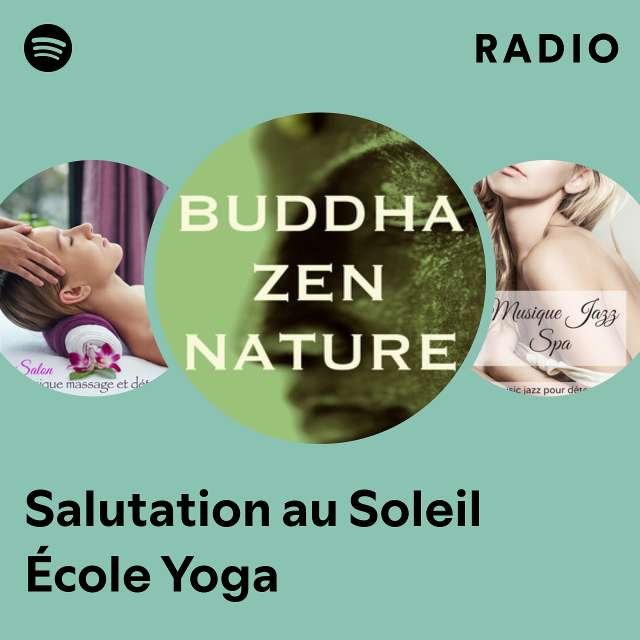 Salutation au Soleil École Yoga Radio - playlist by Spotify