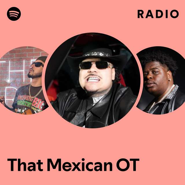 That Mexican OT