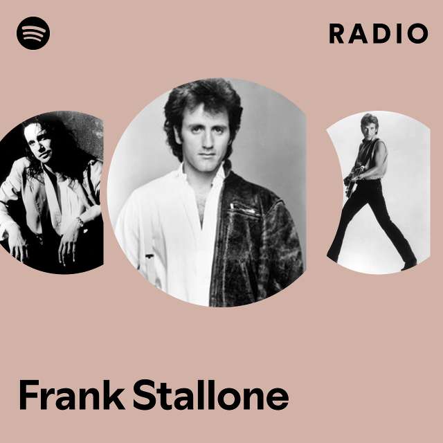 Frank Stallone Radio - playlist by Spotify | Spotify
