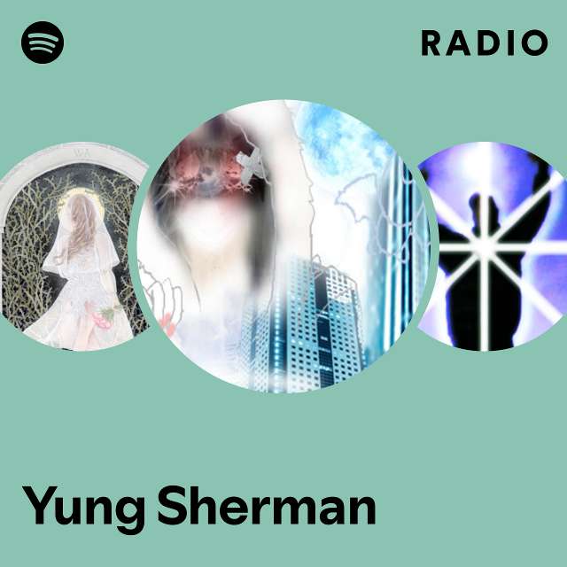 Yung Sherman Radio