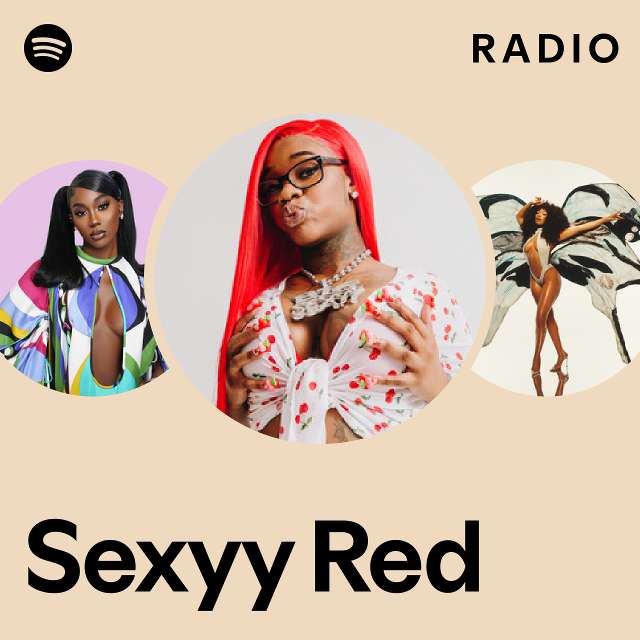 Sexyy Red Radio - playlist by Spotify | Spotify