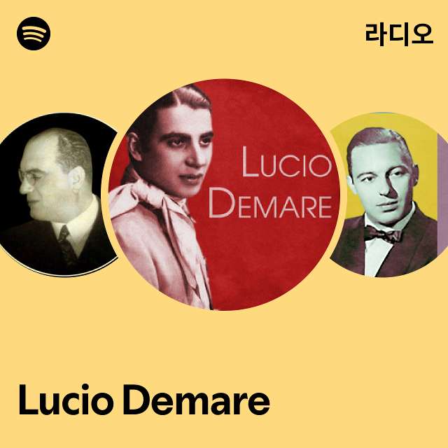 Lucio Demare 라디오 - playlist by Spotify | Spotify Lucio Demare 라디오