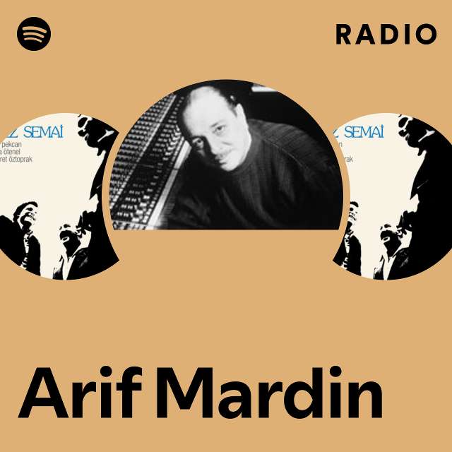 Arif Mardin Radio - playlist by Spotify | Spotify