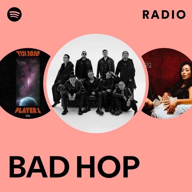 BAD HOP Radio - playlist by Spotify | Spotify