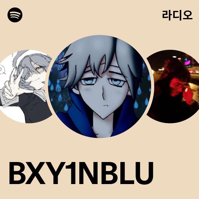 BXY1NBLU 라디오 - playlist by Spotify | Spotify BXY1NBLU 라디오
