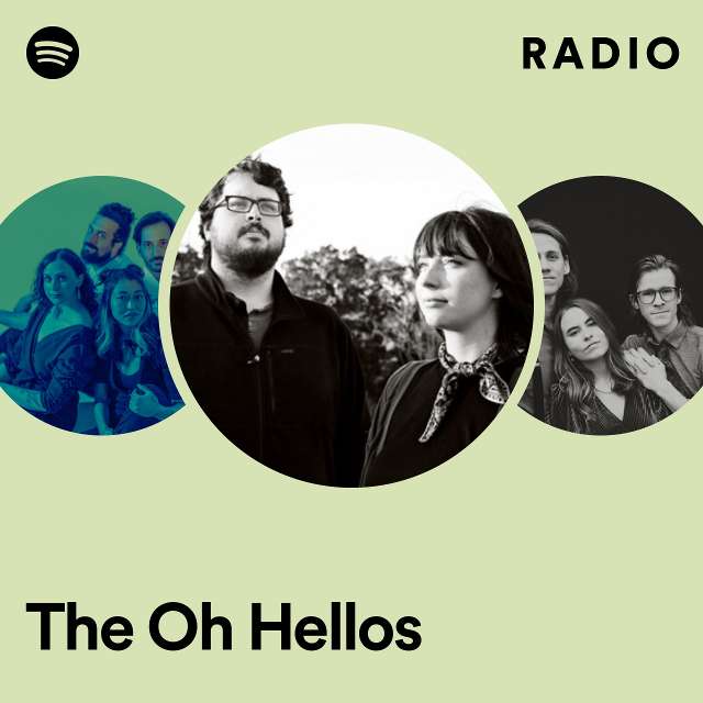 The Oh Hellos Radio