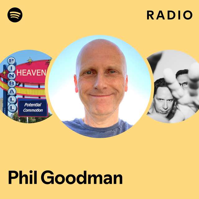 Phil Goodman Radio playlist by Spotify Spotify