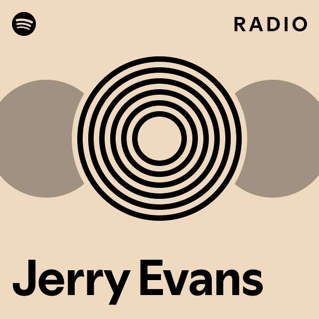 jerry-evans-radio-playlist-by-spotify-spotify