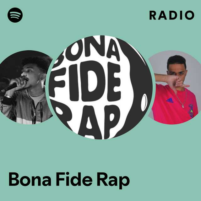Bona Fide Rap Radio - playlist by Spotify