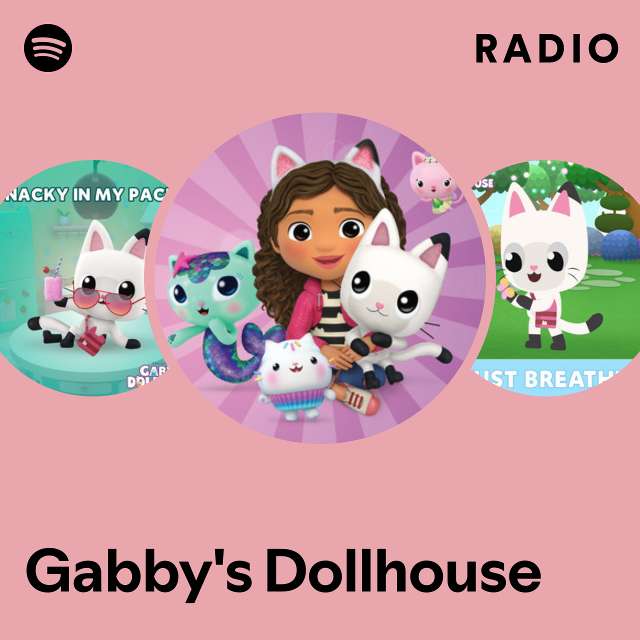 Gabby's Dollhouse Radio