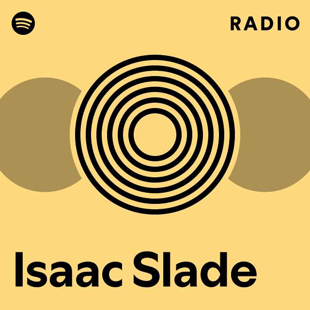 Isaac Slade Radio - playlist by Spotify | Spotify