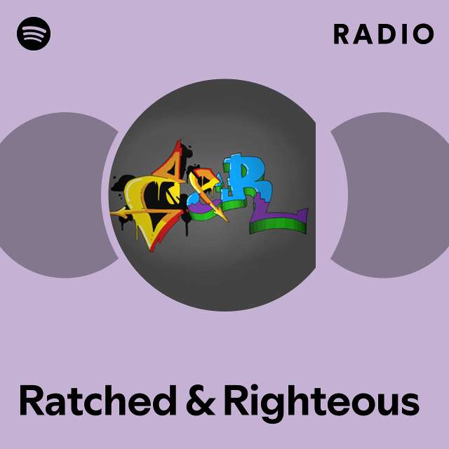 Ratched & Righteous Radio