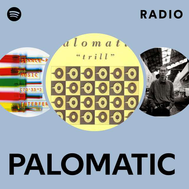 PALOMATIC | Spotify