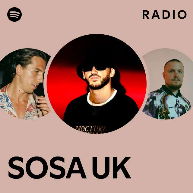 Sosa UK Radio - playlist by Spotify | Spotify