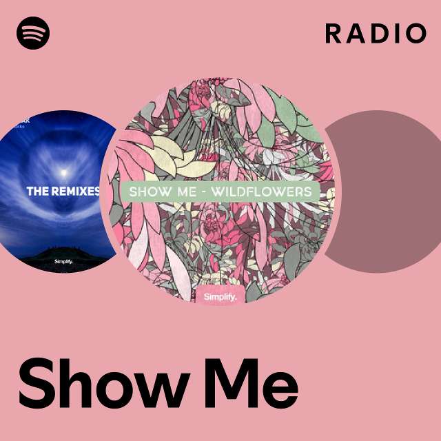 Show Me Radio - playlist by Spotify