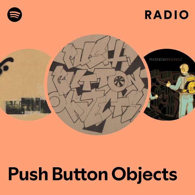 Push Button Objects | Spotify