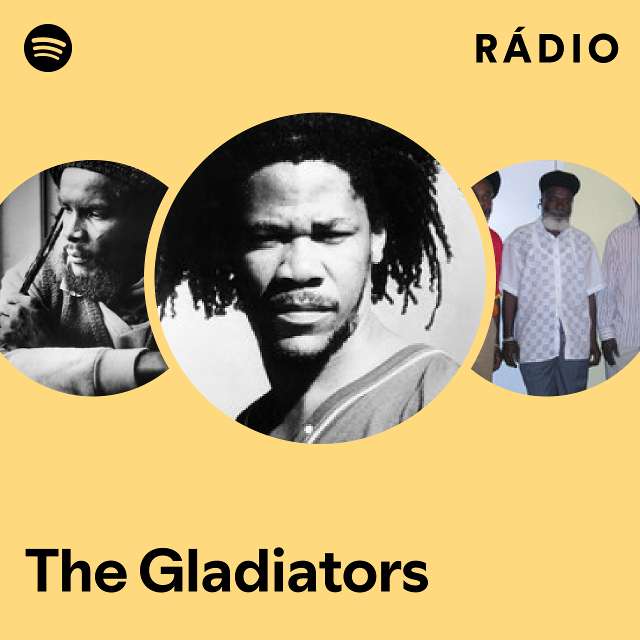 The Gladiators | Spotify