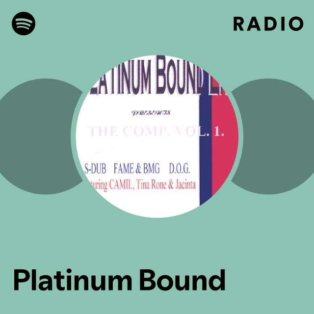 Platinum Bound | Spotify